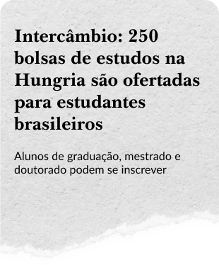 250 bolsas oferecidas para brasileiros estudarem na Hungria
